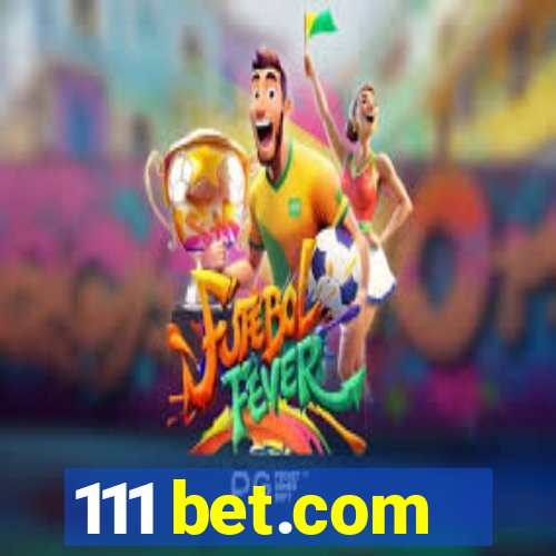 111 bet.com